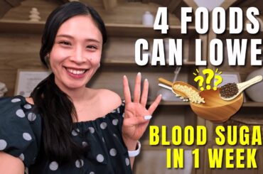 These 4 Foods can LOWER BLOOD SUGAR in 1 Week