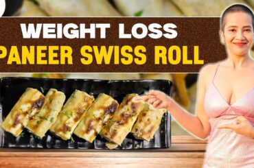 Swiss Roll Recipe for Weight Loss | Fastest Fat Loss Paneer Recipes | Indian Veg Diet Plan by Richa