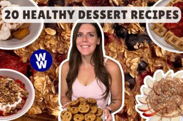 20 Healthy Dessert Recipes That Helped Me Lose 70 lbs | Quick & Easy Recipes | WeightWatchers Points