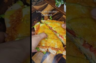 Low Carb Low Calorie Recipes | Easy Zucchini Sandwich for Keto & Healthy Eating #lowcarb #keto
