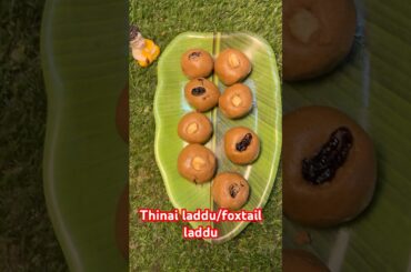 Foxtail laddu/thinai laddu#healthy #snacks #thean thinai laddu#cooking #food #recipe #tasty #quick