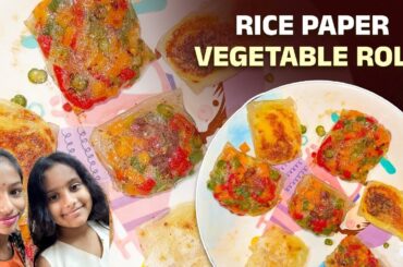 Rice Paper Vegetable Roll | Healthy Snacks Recipe | Doctor and Daughter's Kitchen