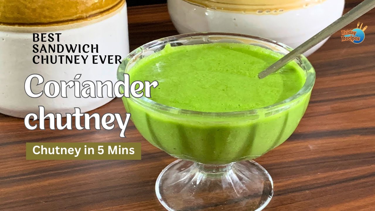 Coriander Sandwich Chutney Recipe | Easy Green Chutney for Sandwiches in 5 Minutes! Coriander Sandwich Chutney Recipe | Easy Green Chutney for Sandwiches in 5 Minutes!
