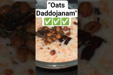 Healthy South Indian Oats Daddojanam #shorts #healthyrecipes #curd