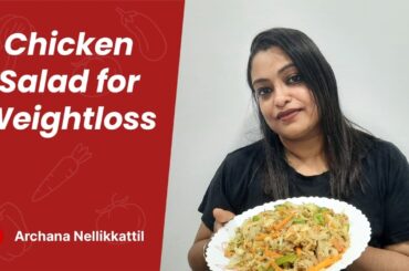 Healthy Tasty Chicken Salad for Weightloss #diet #happytummy #fatloss