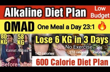 Intermittent Fasting Diet to lose 6 kg in 3 days without exercise | Alkaline Diet Plan |Kainat Abbas