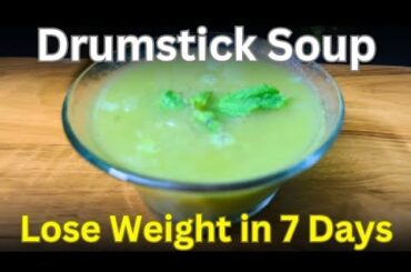 OIL-FREE Moringa Soup in 20 Minutes | Healthy Drumstick Soup for Immunity & Weight Loss