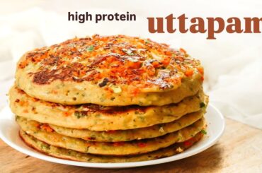 High Protein Instant Uttapam - Quick & Healthy Uttapam Recipe