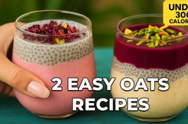 2 High Protein Breakfasts for Weight Loss | My Go-To Easy Oats Recipes Under 300 Calories