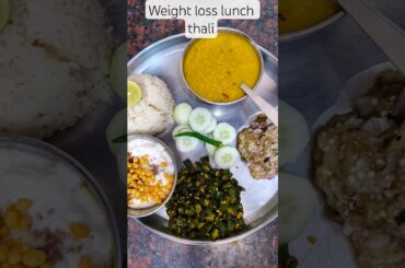 Weight loss healthy Lunch Thali #weightlosstips #lunchthali #healthyfood #indianfood #shorts