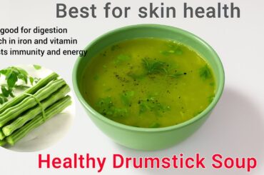 Drumstick (Moringa) Soup Recipe | Healthy Weight Loss Soup in 15 Mins ASMR cooking Soup