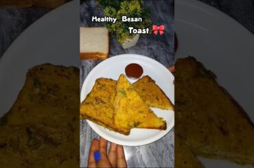 Healthy Besan Toast #recipe#breakfast#easy#shorts#daily#yt #food#bread#feed#cooking#viral#mini#short