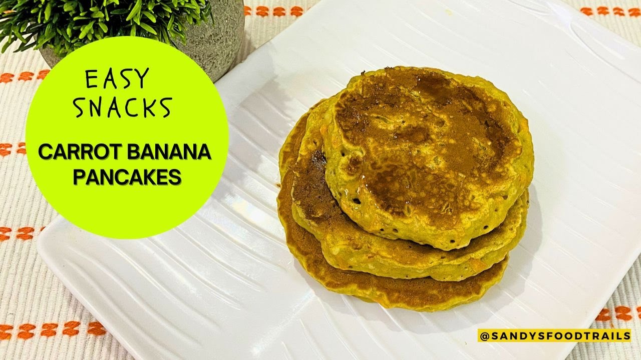 Kids snacks| Carrot & Banana Pancake|Easy breakfast| Healthy Pancakes| Kids recipes Kids snacks| Carrot & Banana Pancake|Easy breakfast| Healthy Pancakes| Kids recipes