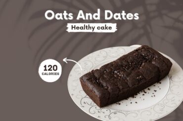 Sugar-Free Date & Oat Chocolate Cake | Healthy Low-Calorie Recipe (120 kcal per Slice)