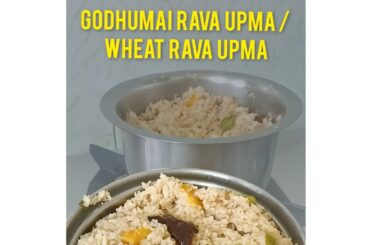 Godhumai Rava Upma / Wheat Rava Upma | Healthy Weight Loss Recipe