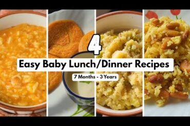 4 Easy Lunch/ Dinner Recipes for Babies (7 Months - 3 Years) | Healthy Baby Food