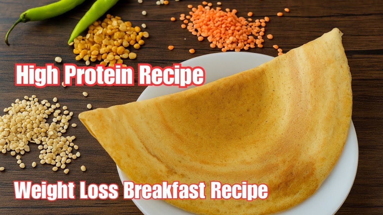 High Protein Dosa Recipe for breakfast| Healthy Weight Loss breakfast |Easy Protein Rich Recipe High Protein Dosa Recipe for breakfast| Healthy Weight Loss breakfast |Easy Protein Rich Recipe