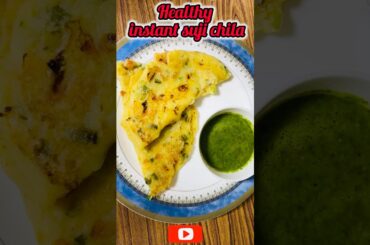 Healthy Suji | instant chila |breakfast recipes #trending #food #shorts#bollywood song