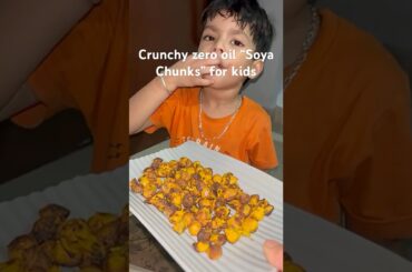 Crunchy zero oil “Soya Chunks” for kids healthy #recipe #airfryer #airfryerrecipes