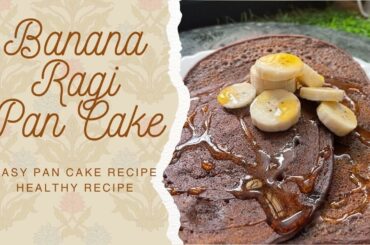 Banana Ragi Pancake Recipe | Healthy Kids Snacks | Easy Breakfast Recipe in Tamil |#pancake #healthy