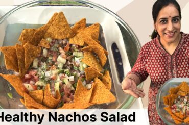 Healthy Nachos Salad Recipe | Easy & Tasty Snack | Guilt-Free Snack | @homechef34 #nachos
