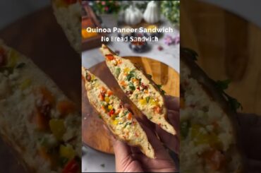 " Quick, tasty&healthy! Try this 5-min high-protein QuinoaPaneer Sandwich for weight loss. #shorts