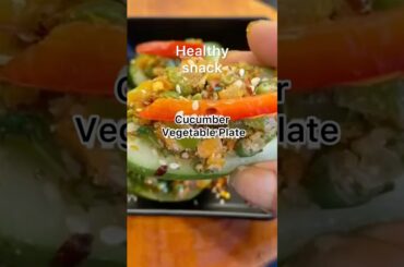 “Healthy Cucumber Veggie Snack  | Healthy Low-Calorie Snack for Weight Loss”#shorts #weightloss