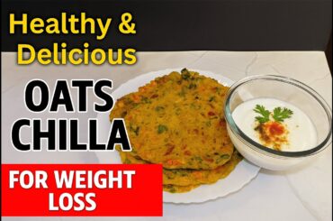Healthy Oats Chilla | 5 Min Weight Loss Breakfast Recipe