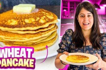 Wheat Pancake Recipe for Kids. Tasty & Healthy