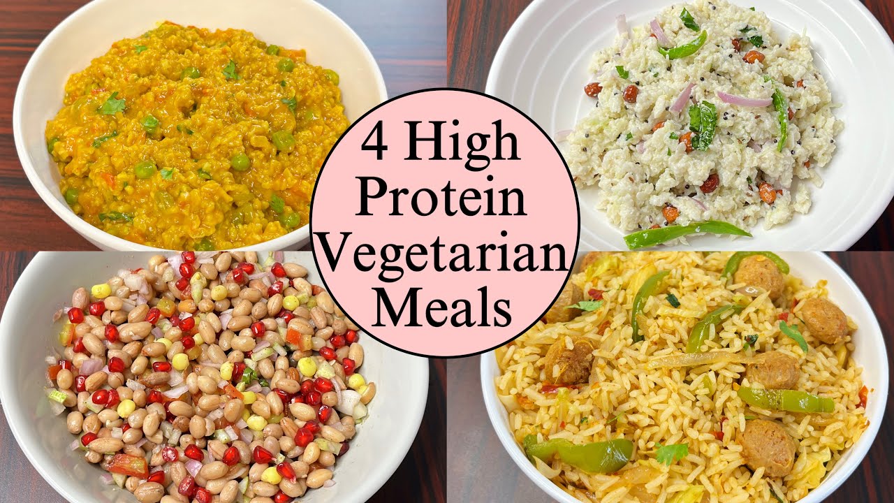 4 High Protein Vegetarian Meals for Weight Loss | Vegetarian Diet Recipes | Weight Loss Diet 4 High Protein Vegetarian Meals for Weight Loss | Vegetarian Diet Recipes | Weight Loss Diet