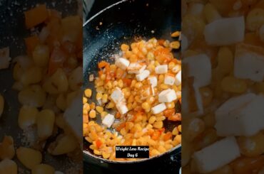 Weight Loss Recipe Day 6 | Sweetcorn Paneer Healthy Recipe | Easy Fat Loss Meal