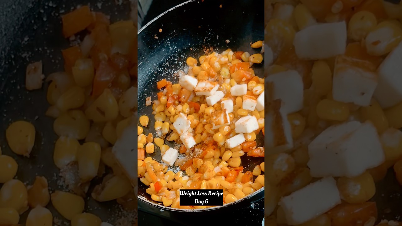 Weight Loss Recipe Day 6 | Sweetcorn Paneer Healthy Recipe | Easy Fat Loss Meal Weight Loss Recipe Day 6 | Sweetcorn Paneer Healthy Recipe | Easy Fat Loss Meal