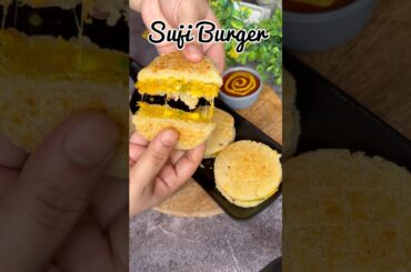 Viral suji Burger recipe ||#shorts#food #trending #viral#healthy #recipe#burger