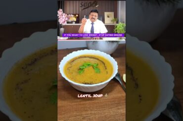 Weight Loss Mistakes| Healthy Dinner Idea| Lentils Soup| Dr. Bimal Chajje#dieticianmamta#healthyfood