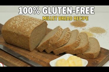 100% Gluten-Free Millet Bread recipe  | Healthy Millet Bread | Bajra bread recipe