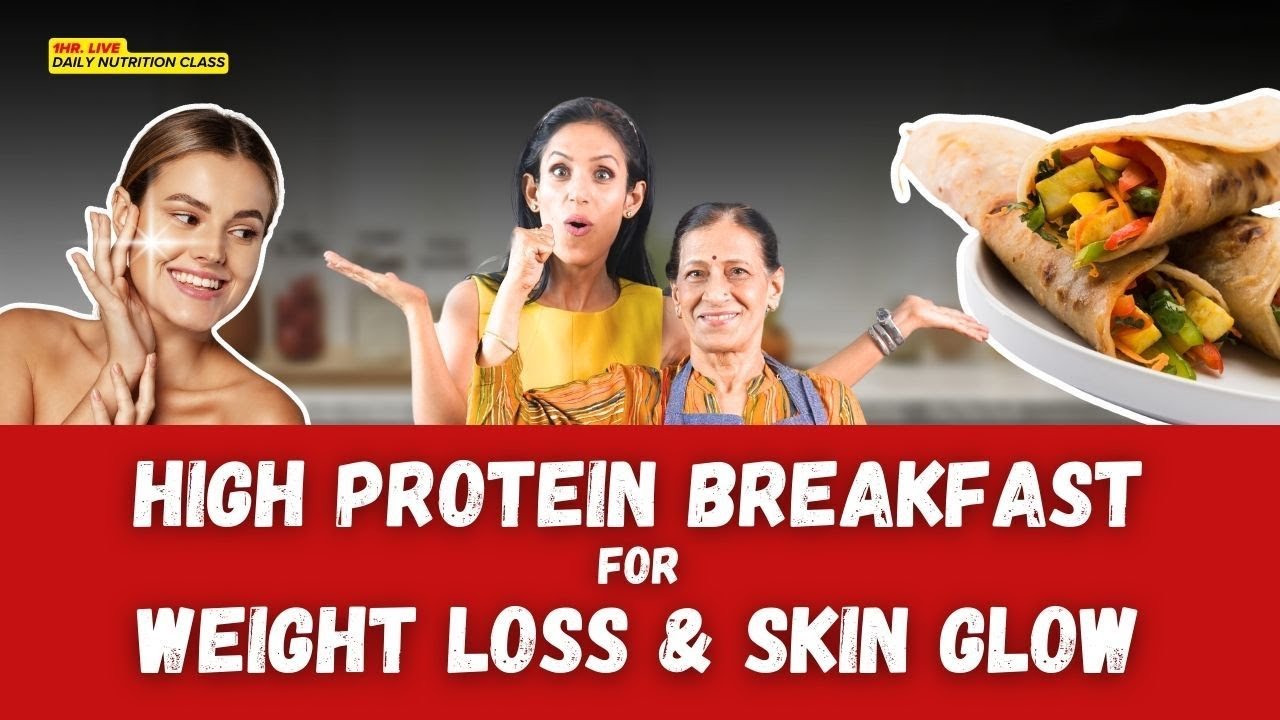 High Protein Breakfast for Weight Loss & Skin Glow | Healthy Recipe Free Masterclass High Protein Breakfast for Weight Loss & Skin Glow | Healthy Recipe Free Masterclass