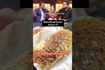 Kya bread khaane se cancer hota hai, atta bread, wheat bread, no maida bread ?? #shorts