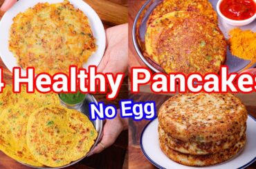 4 Healthy Pancakes | High Protein Breakfast for Weight Loss - Breakfast Pancakes Under 15 Minutes