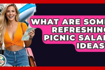 What Are Some Refreshing Picnic Salad Ideas? - The Family Getaway Guide
