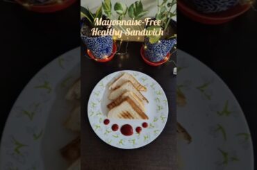 5 min Healthy Sandwich without mayonnaise #sandwich #nomayosandwich #healthysandwich #guiltfree #fun
