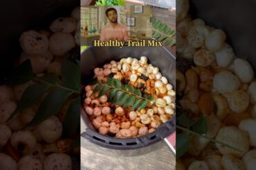 Healthy Trail Mix inspired with @RanveerBrar #shortsvideo #easyrecipe #trailmix #healthyrecipes