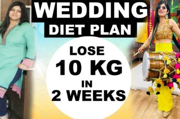 Wedding Diet Plan Fast Weight Loss|Wedding Diet Plan To Lose 10 Kg in 2 weeks |Hindi|Dr.Shikha Singh