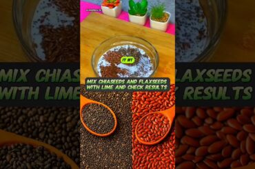 Mix Chiaseeds and Flaxseeds with Lime Diegest system, sleeping loss weight, health is good