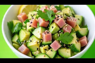 Healthy Tuna Avocado Cucumber Salad | Quick & Easy Salad Recipes |high protein salads
