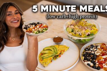 5 MINUTE MEALS! No Cooking Needed! High Protein + Low Carb