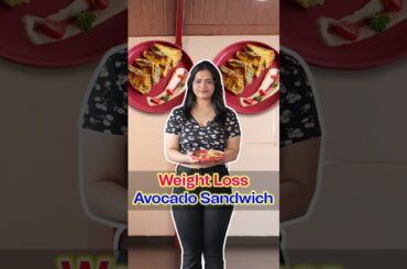 How to Prepare Perfect Avocado Sandwich for Weight Loss | Paneer Recipes | IWLD Veg Diet by Richa