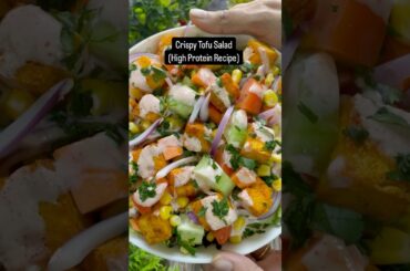 Crispy Tofu Salad #highprotein #weightlossrecipe #salad #tofu #yumfood_artz #ytshorts #healthysalad