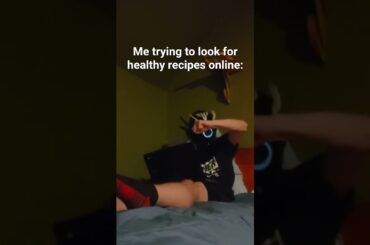 Me trying to look for healthy recipes (sound: @adamtfm ) #funny #meme