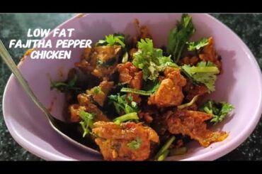 High Protein Low Fat Healthy Chicken Fajitas | Weight Loss Recipes | Low Calorie Chicken Recipes