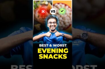 Best & Healthy Evening Snacks!